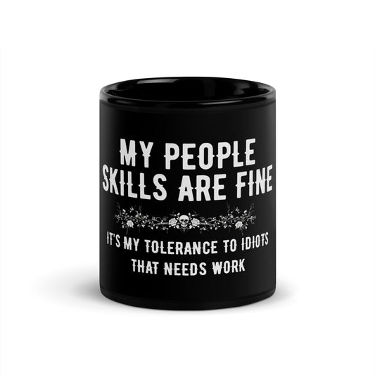 tollerance to idiots Black Glossy Mug