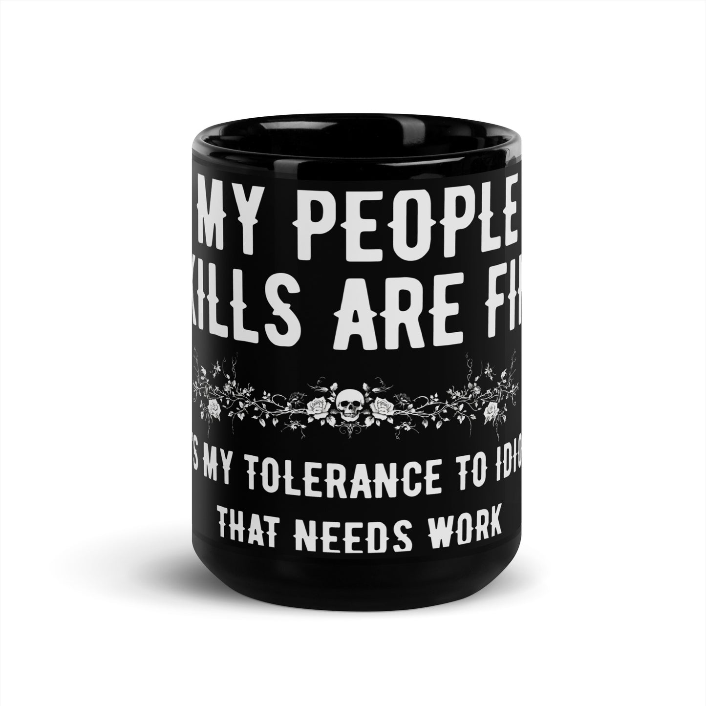 tollerance to idiots Black Glossy Mug