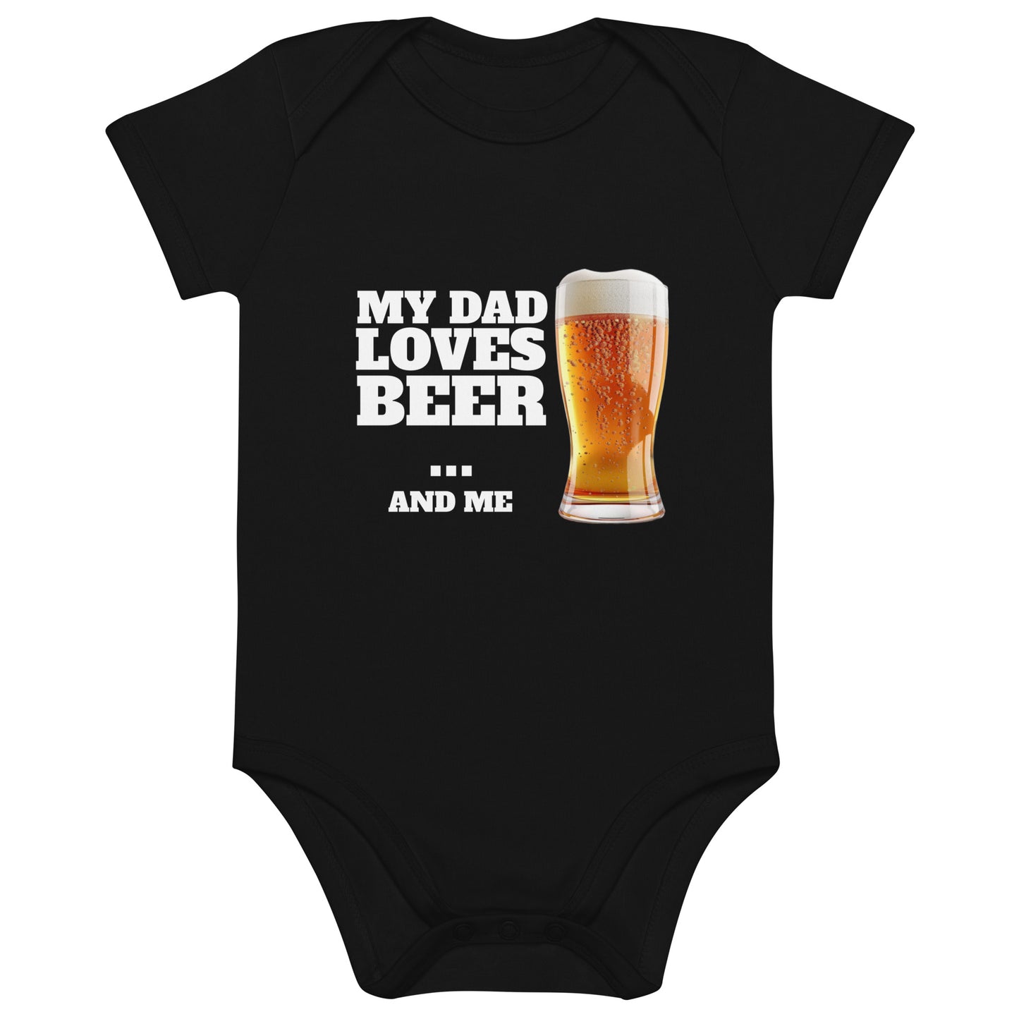 My dad loves beer and me Organic cotton baby bodysuit