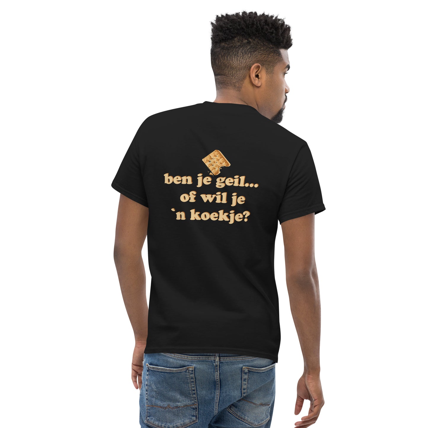 Ben je geil of wil je een koekje Unisex classic tee