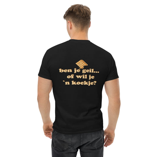 Ben je geil of wil je een koekje Unisex classic tee