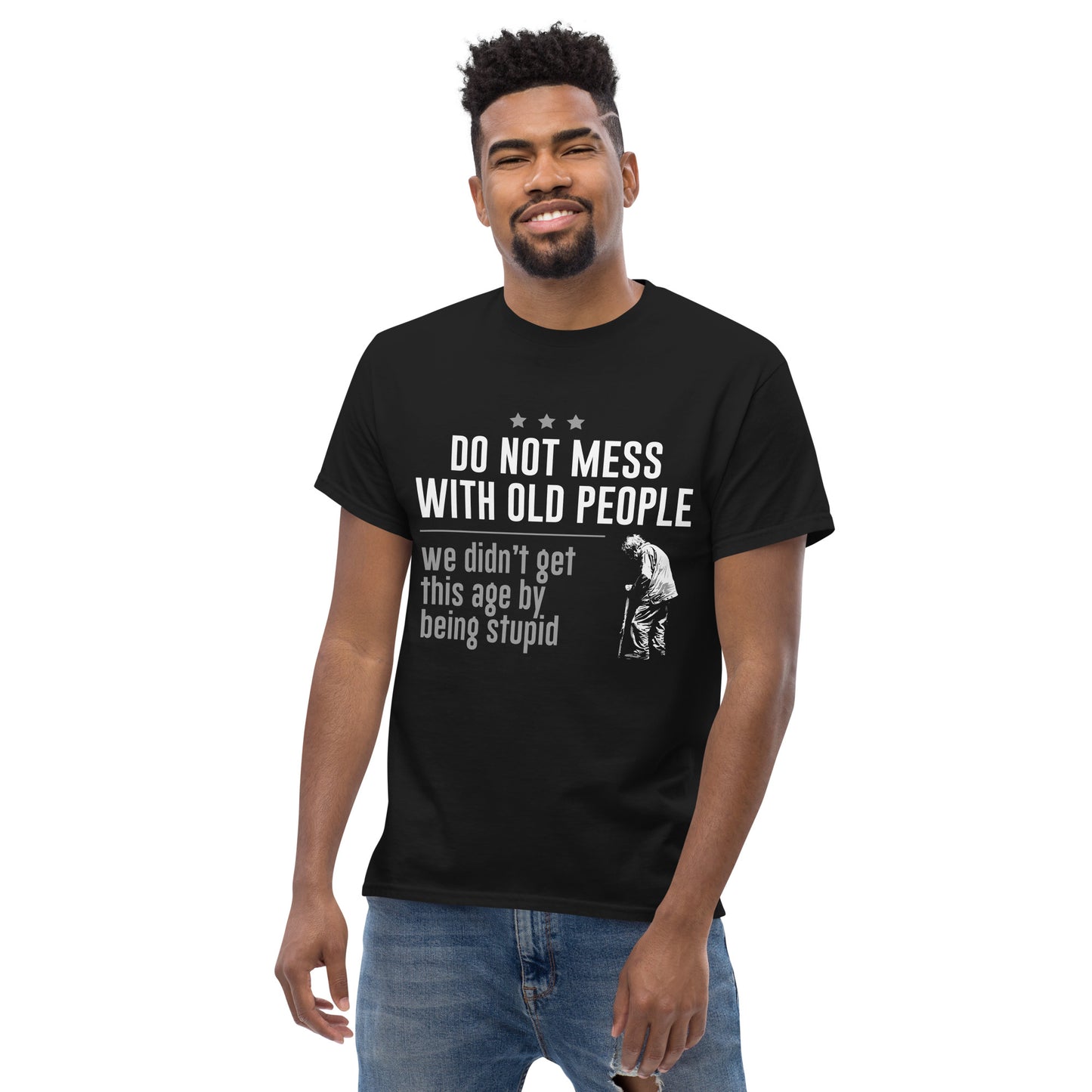 Don't mess with old people Unisex classic tee