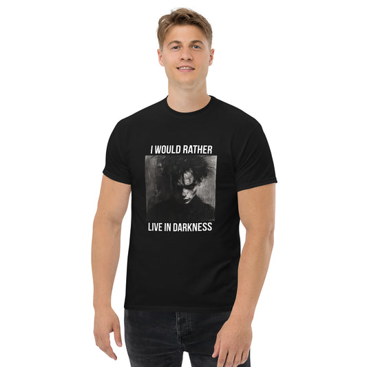 i would rather live in darkness Unisex classic tee