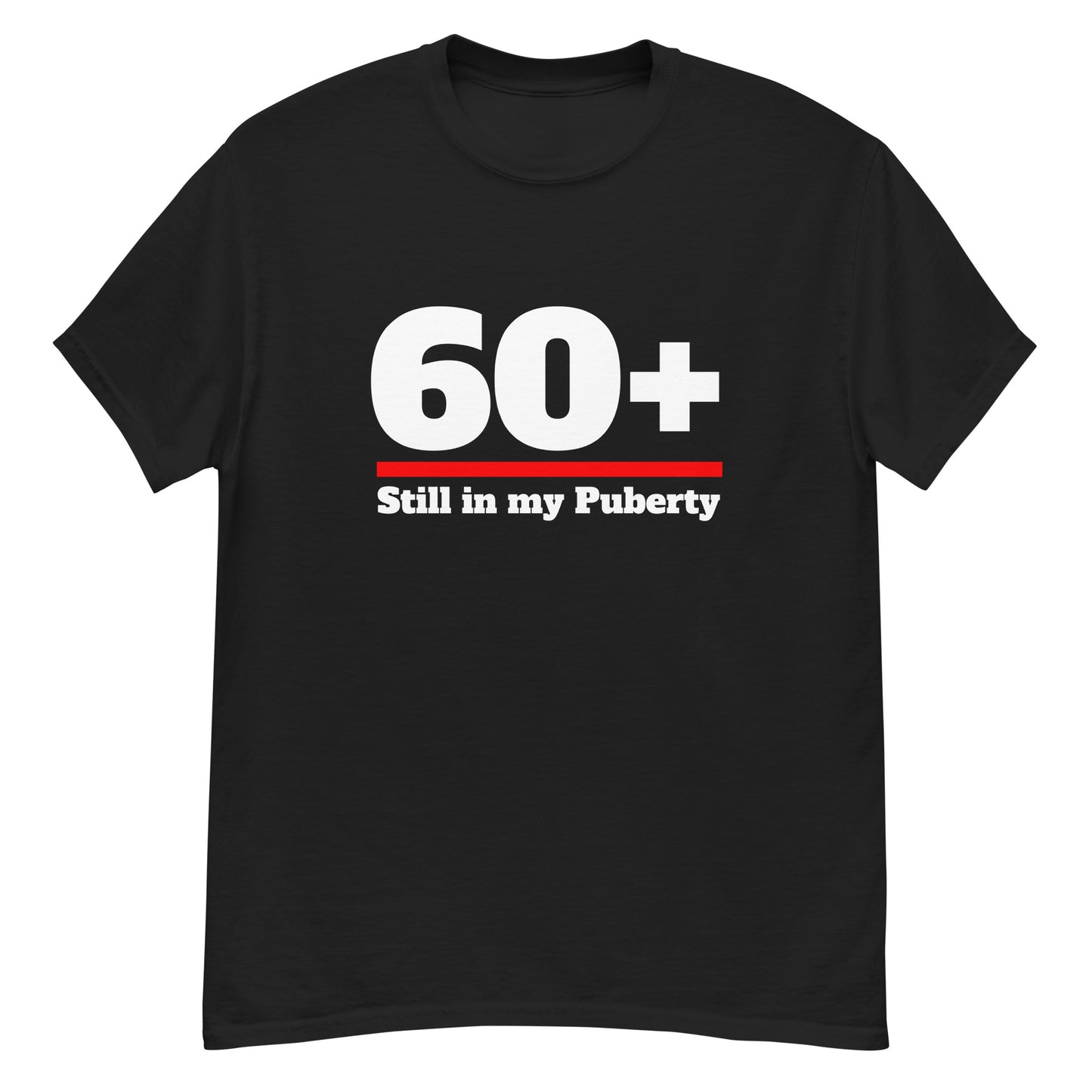 60+ Puberty Unisex classic tee