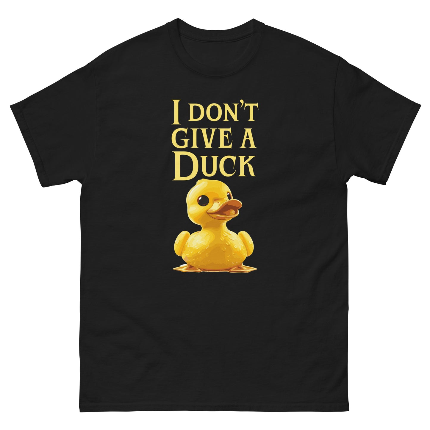 i don't give a duck Unisex classic tee