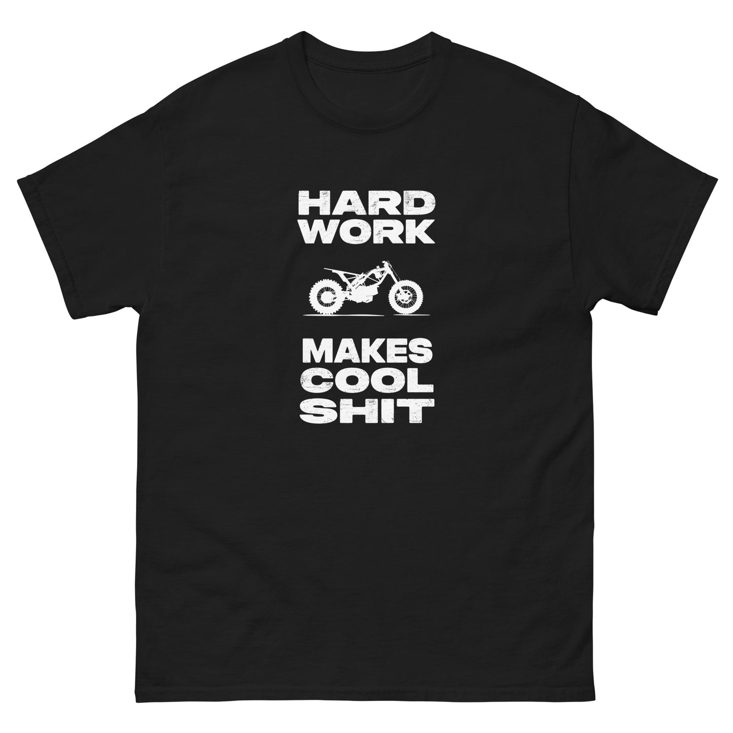 hard work makes cool shit Unisex classic tee