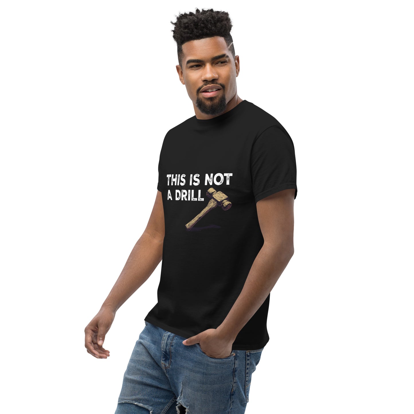 This is not a drill Unisex classic tee