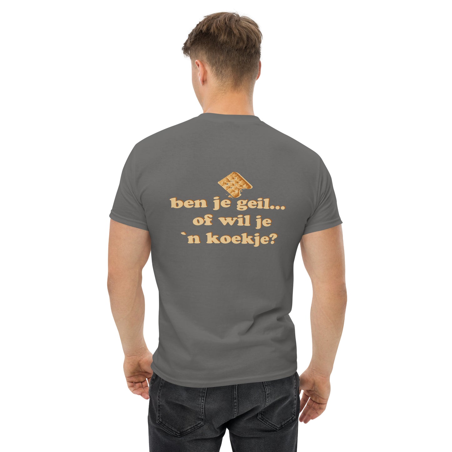 Ben je geil of wil je een koekje Unisex classic tee