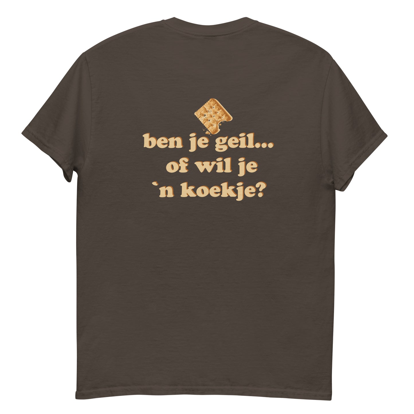 Ben je geil of wil je een koekje Unisex classic tee