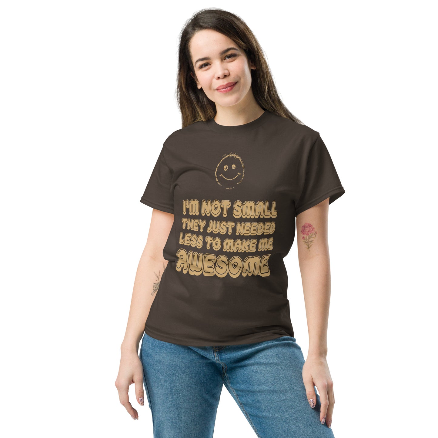 I'm not small i'm awsome Unisex classic tee