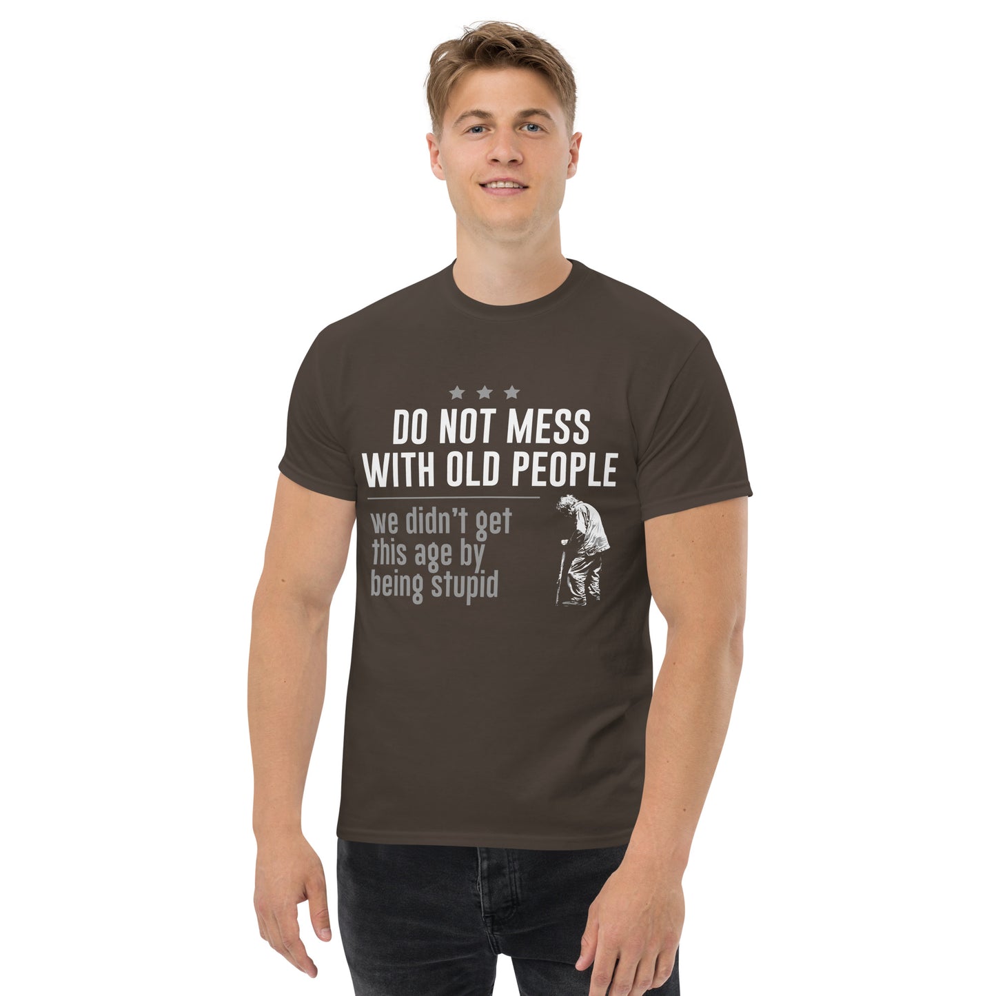 Don't mess with old people Unisex classic tee