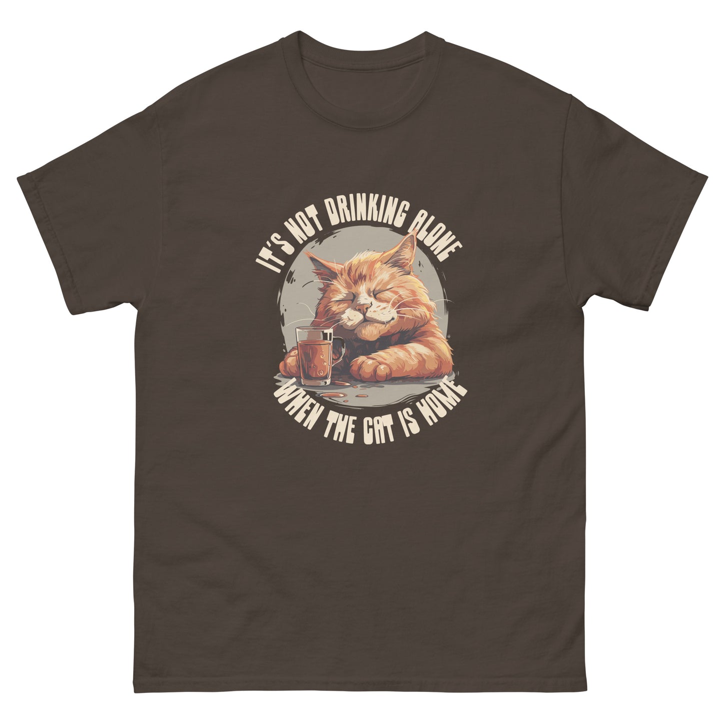 Not drinking alone when the cats home Unisex classic tee