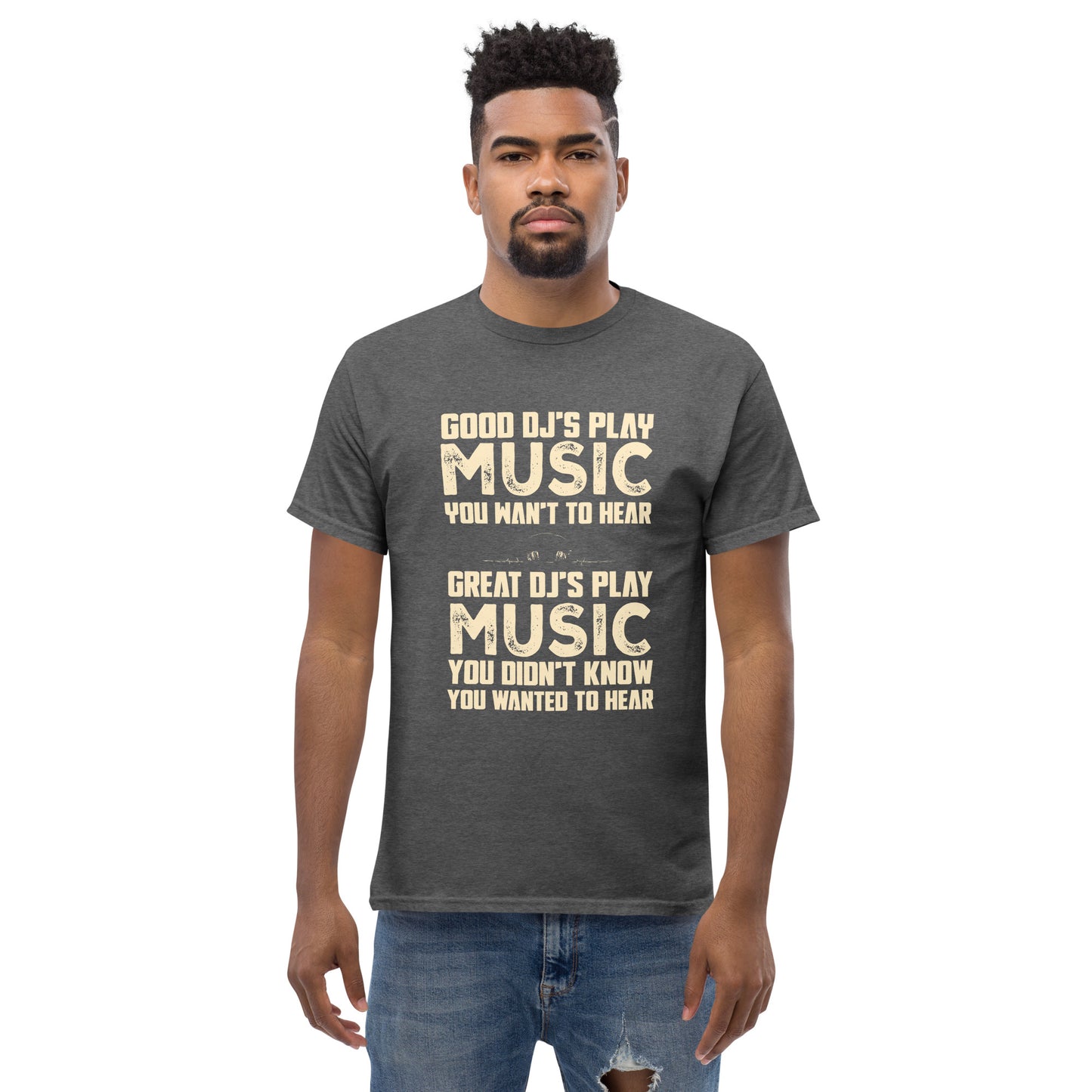 Good djs and Great djs Unisex classic tee