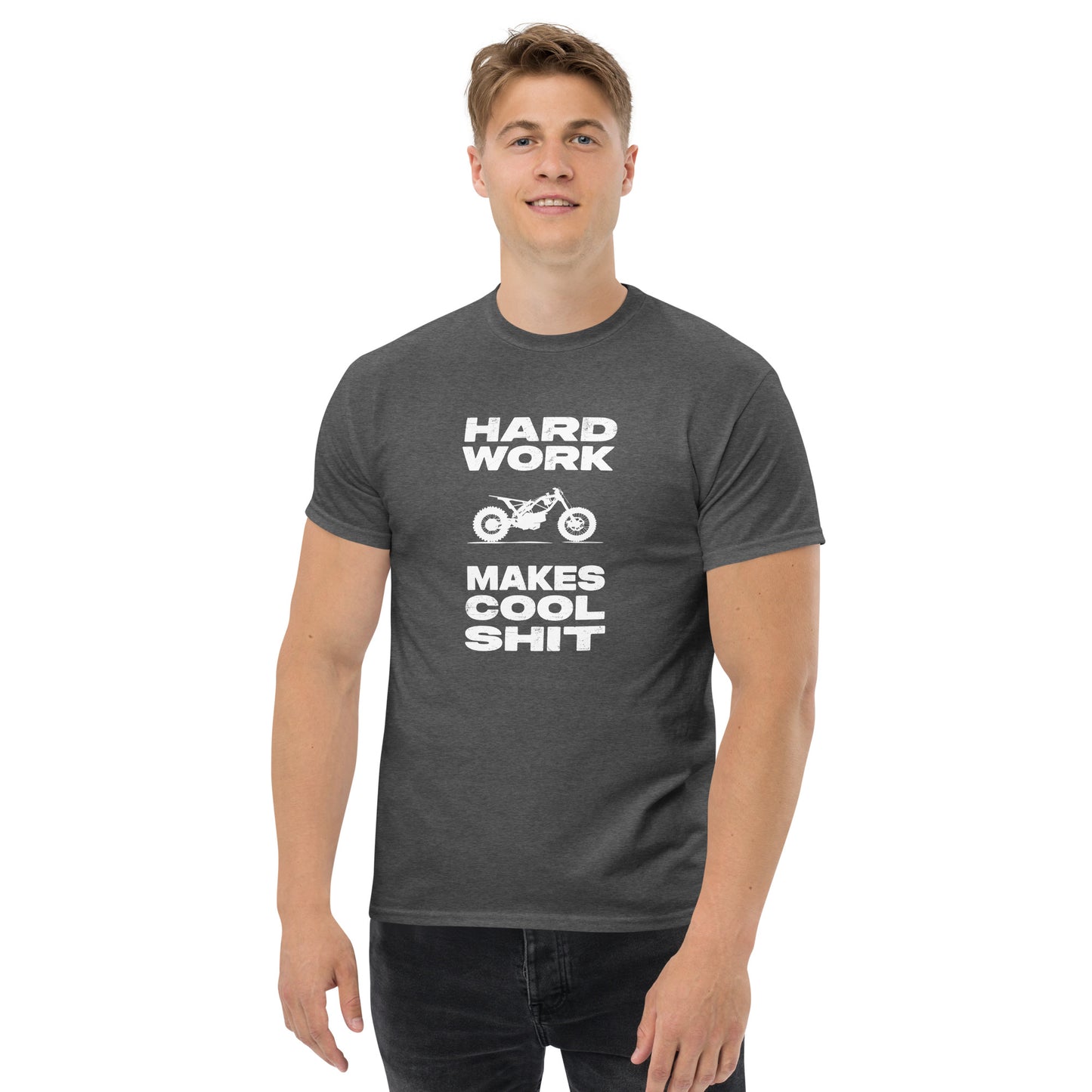 hard work makes cool shit Unisex classic tee