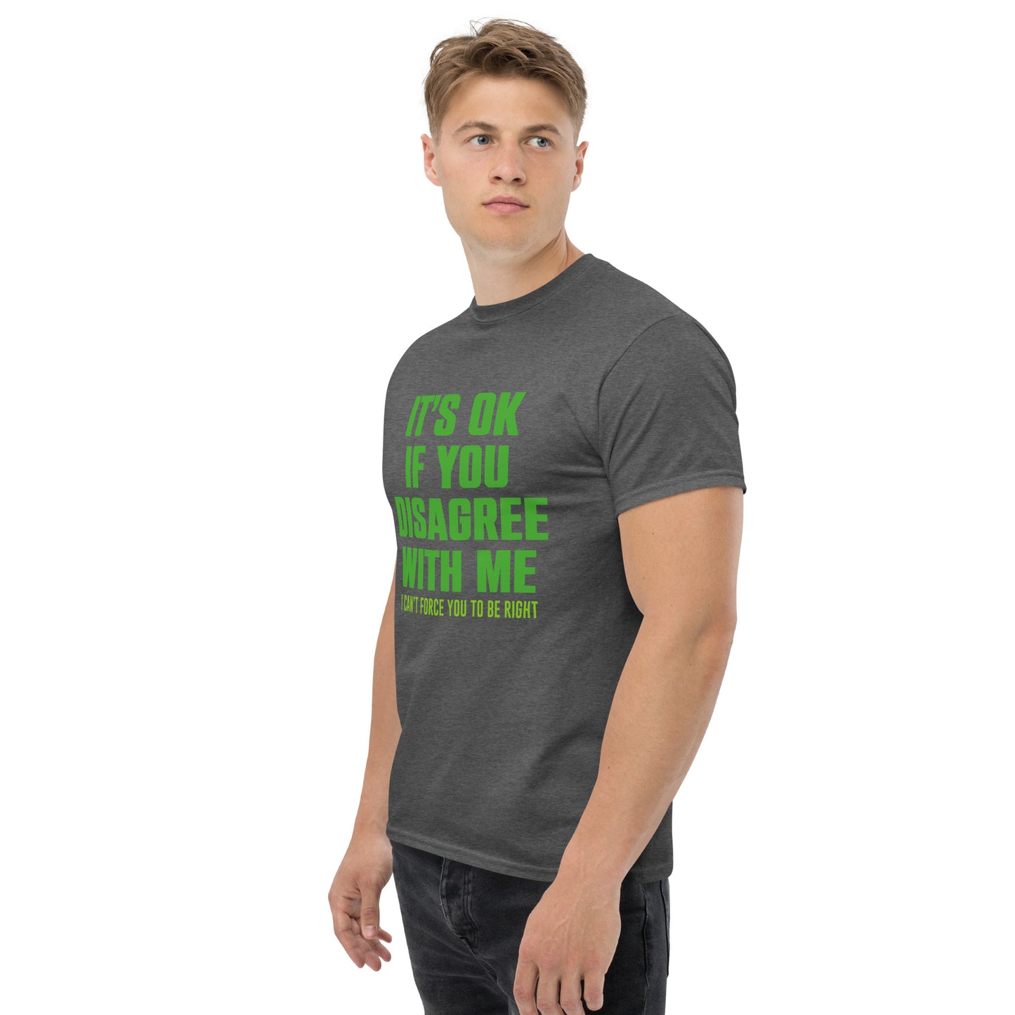 Disagree with me Unisex classic tee