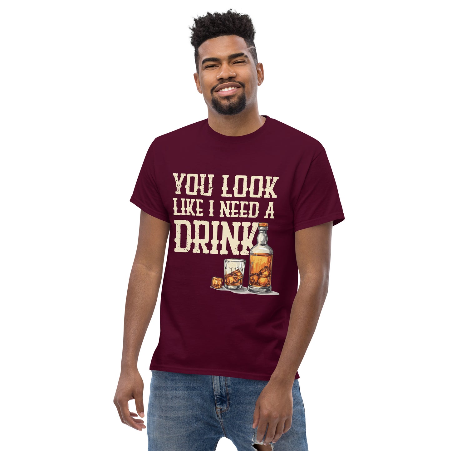 You look like i need a drink Unisex classic tee