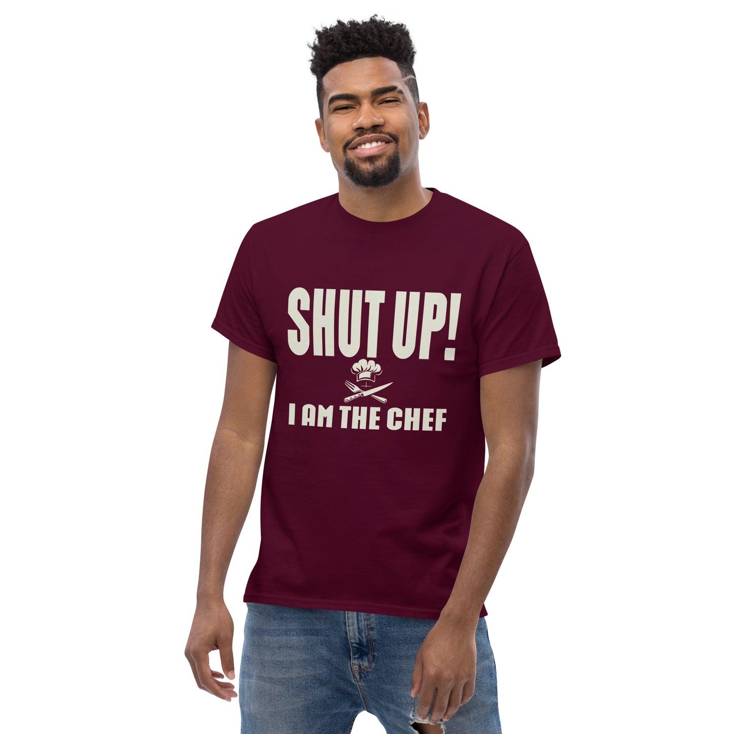 Shut up i'm the chef Unisex classic tee