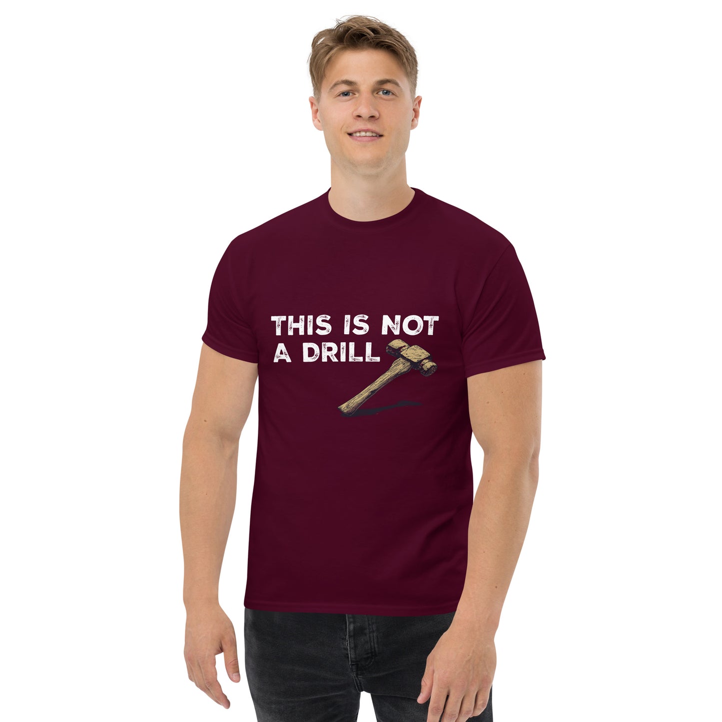 This is not a drill Unisex classic tee