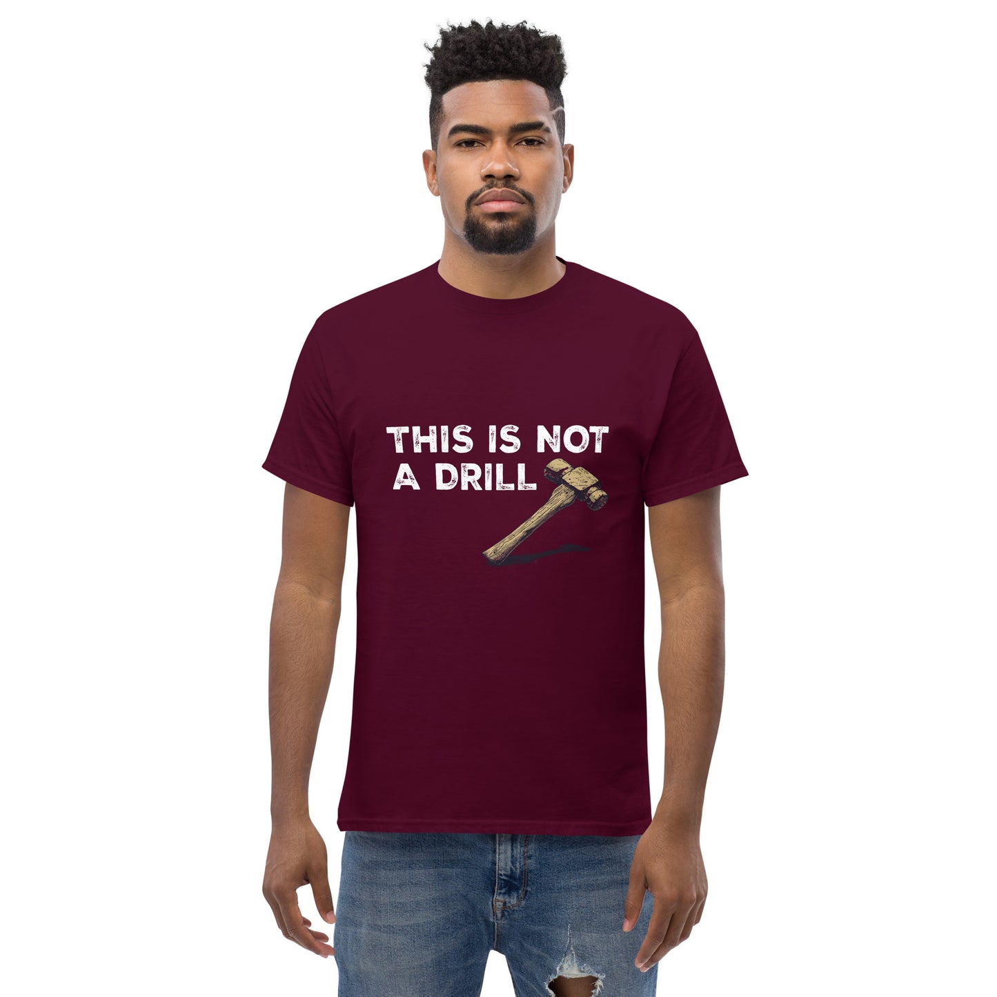 This is not a drill Unisex classic tee