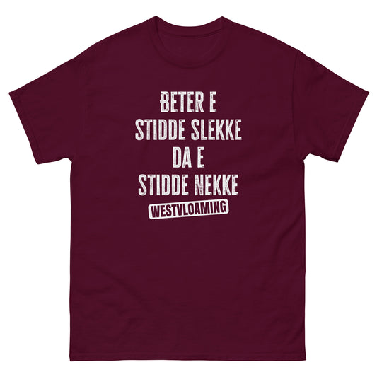 Stidde slekke Unisex classic tee