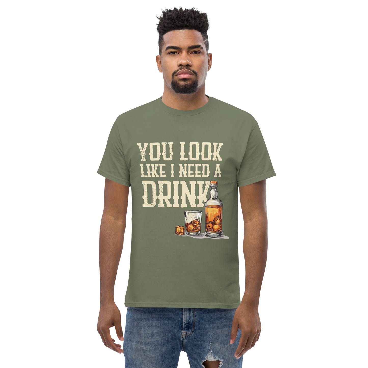 You look like i need a drink Unisex classic tee