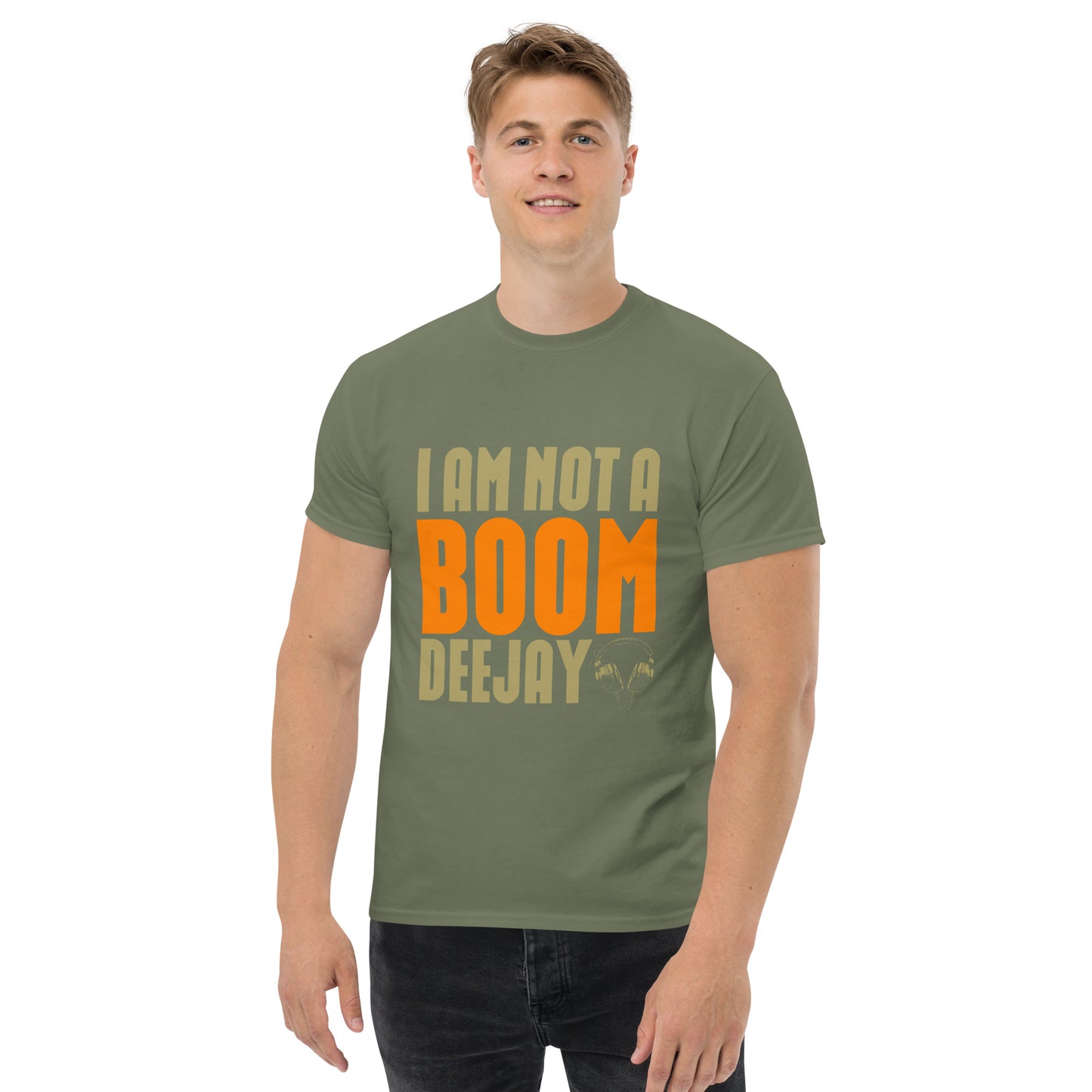 I am not a Boom dj Unisex classic tee