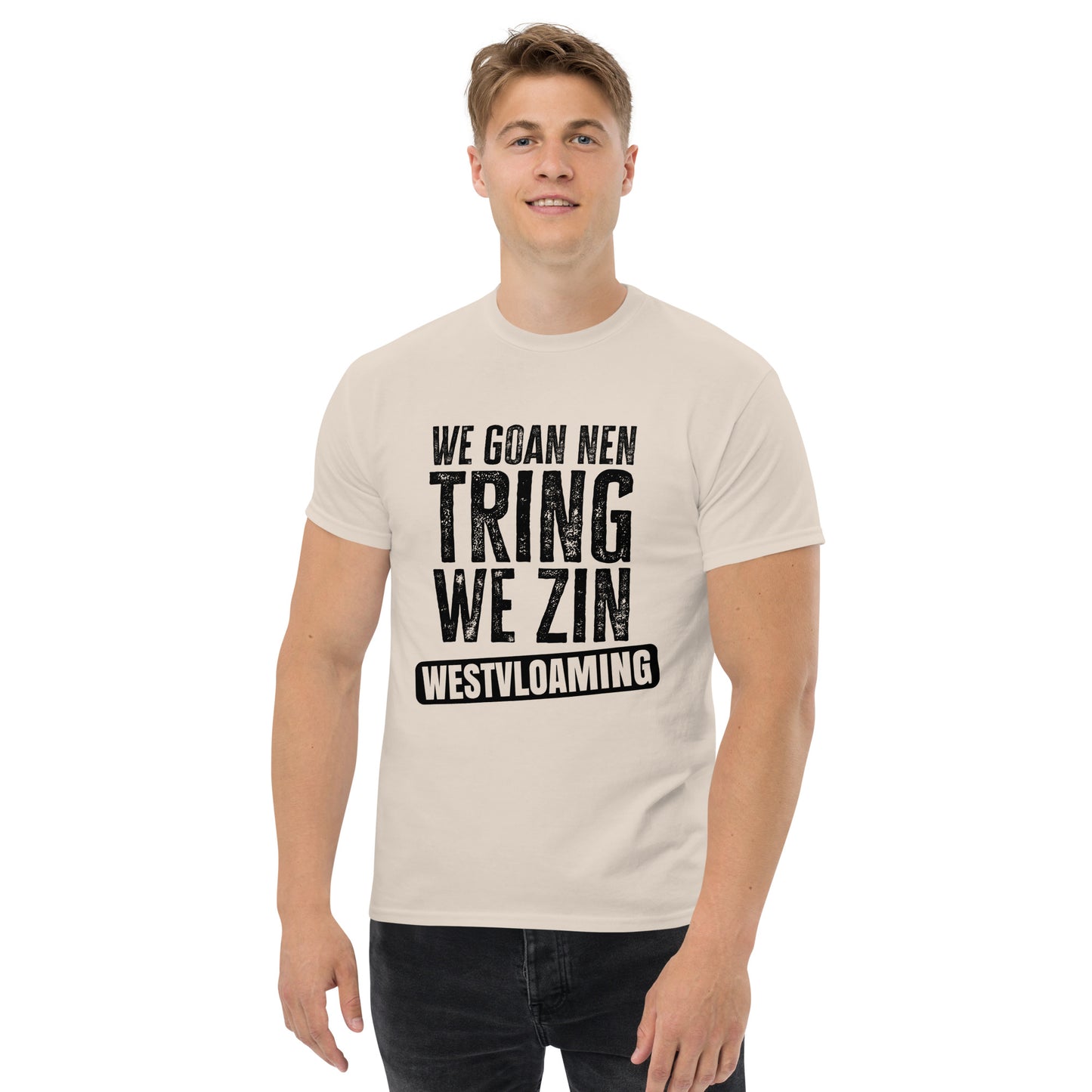 We goan e treing westvloaming Unisex classic tee