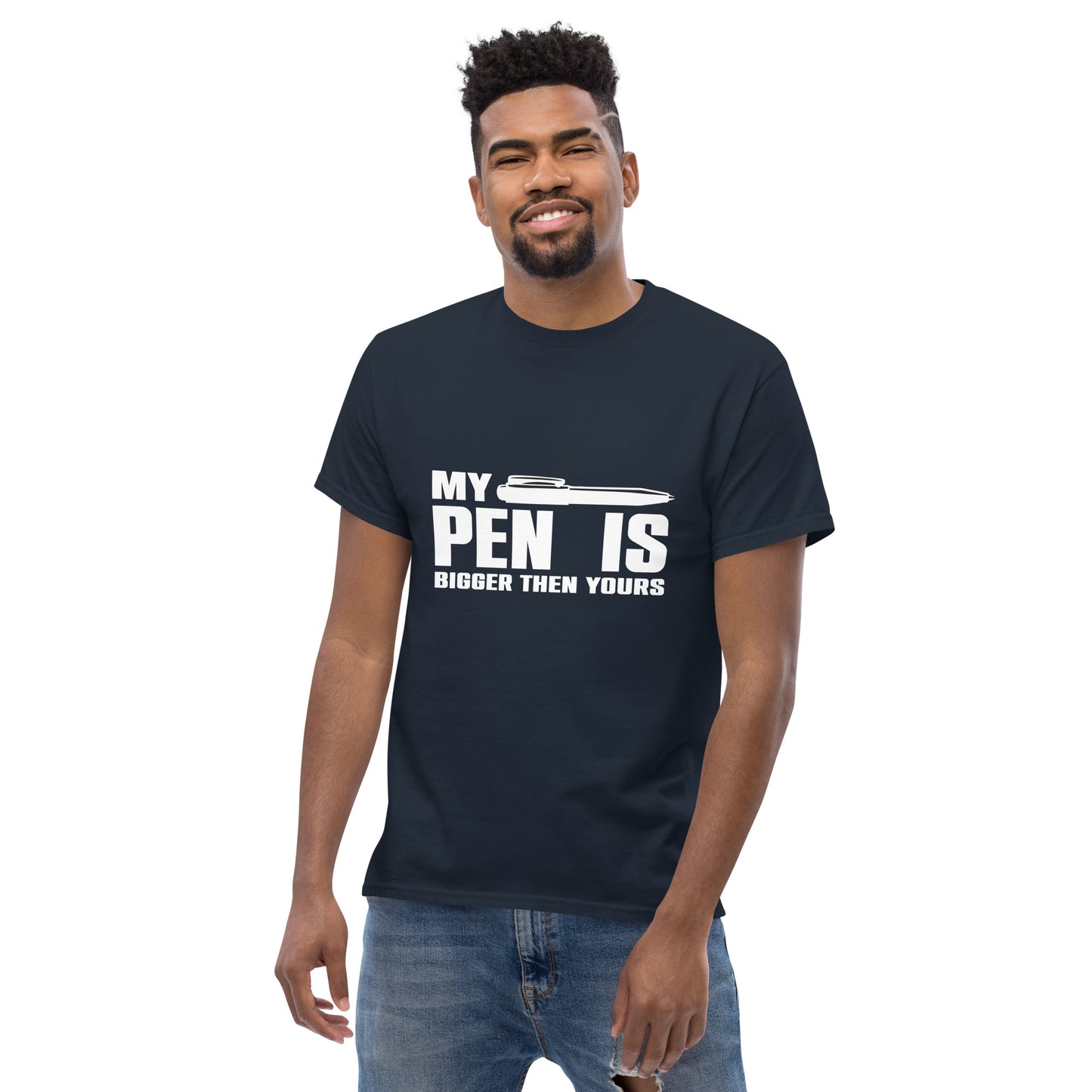 My pen ie bigger Unisex classic tee