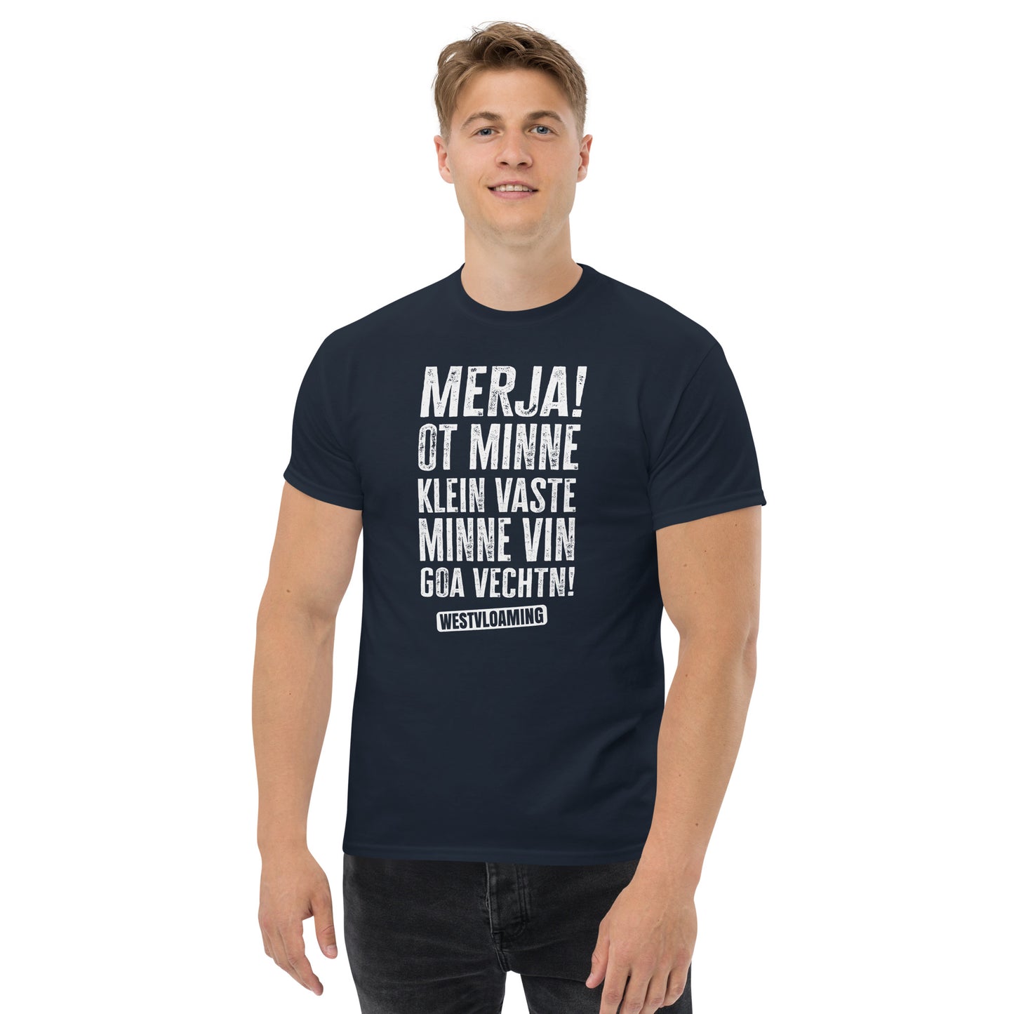 Merja minne vin ga vechtn Unisex classic tee