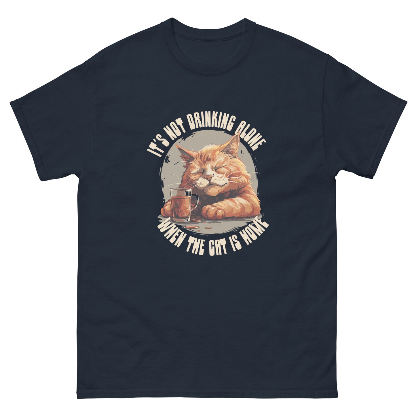 Not drinking alone when the cats home Unisex classic tee