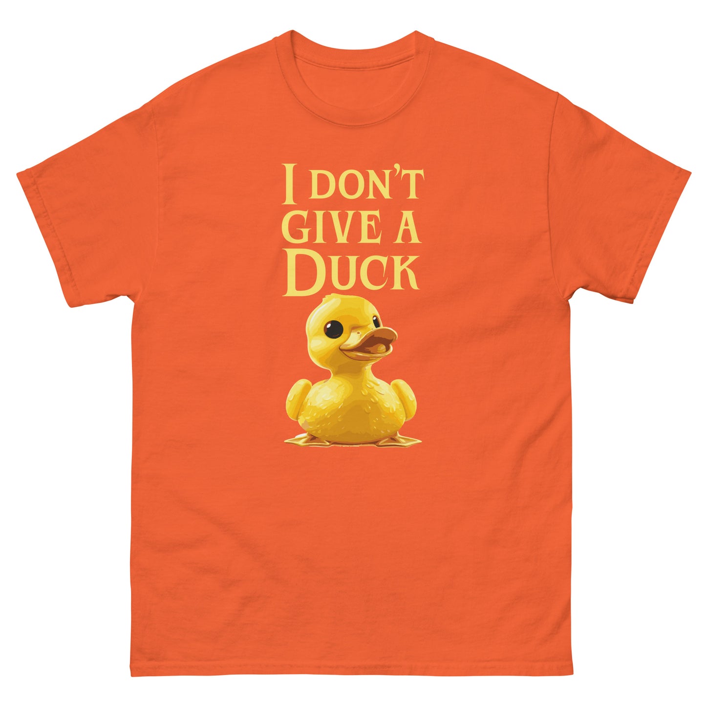 i don't give a duck Unisex classic tee