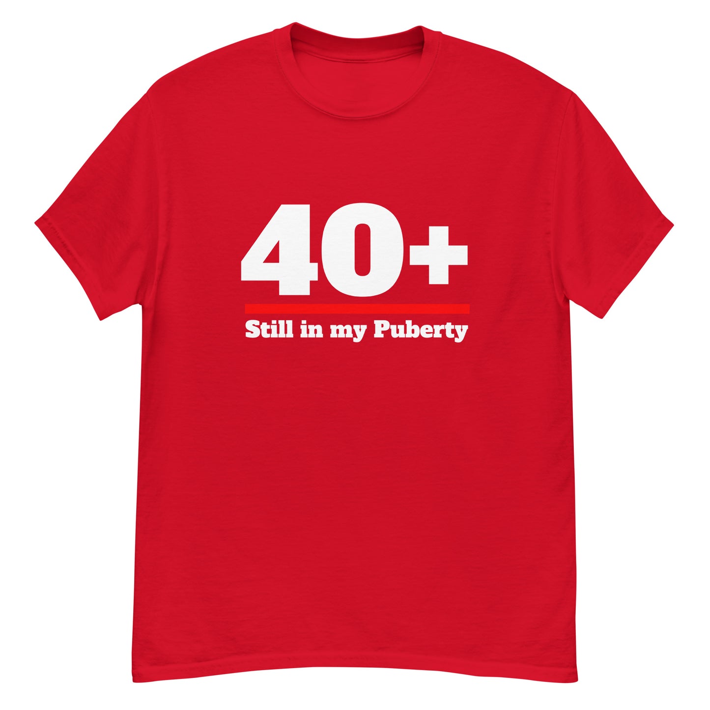 40+ Puberty Unisex classic tee