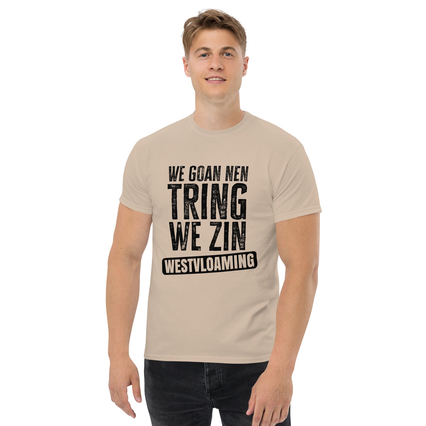 We goan e treing westvloaming Unisex classic tee