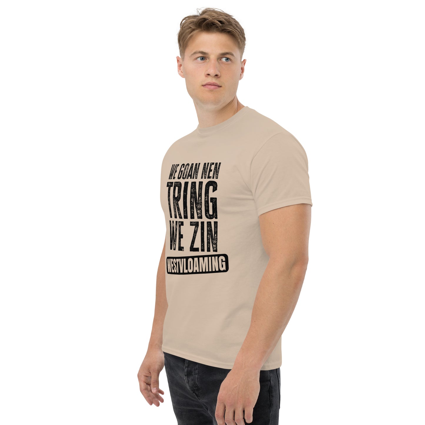 We goan e treing westvloaming Unisex classic tee