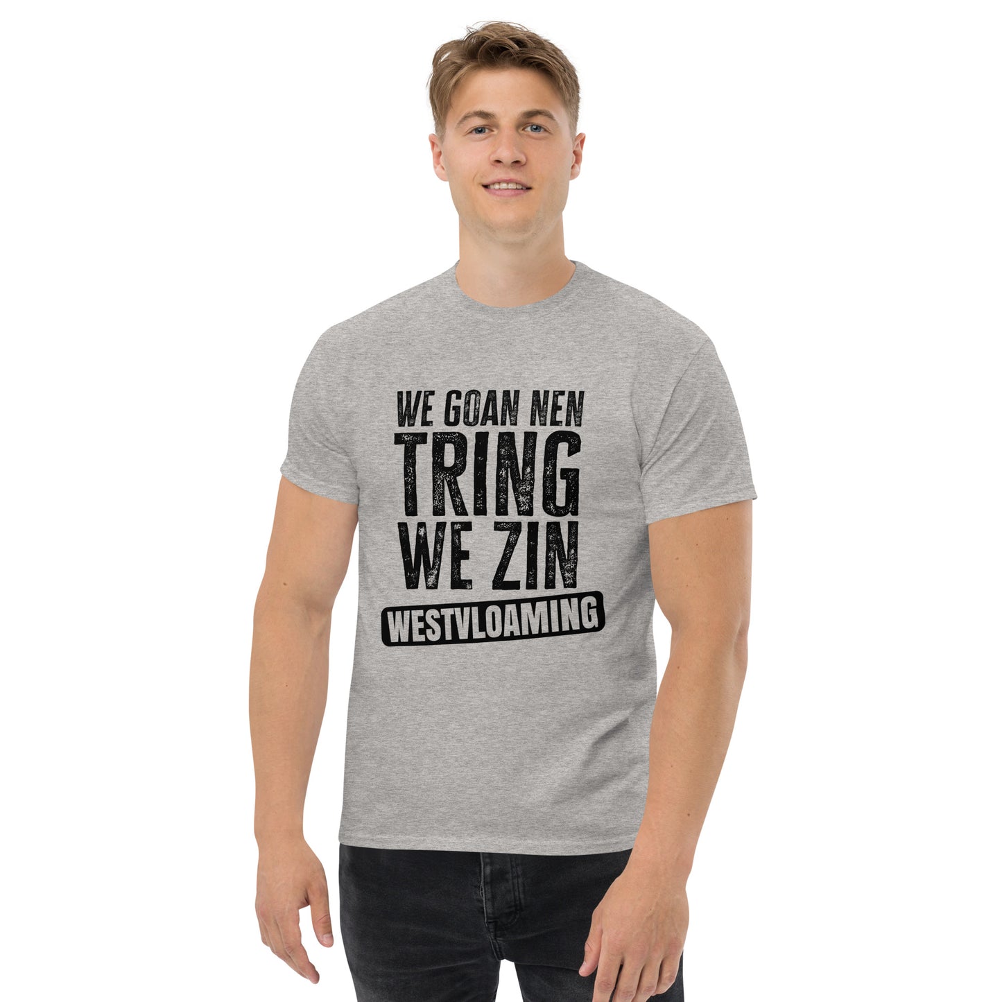 We goan e treing westvloaming Unisex classic tee