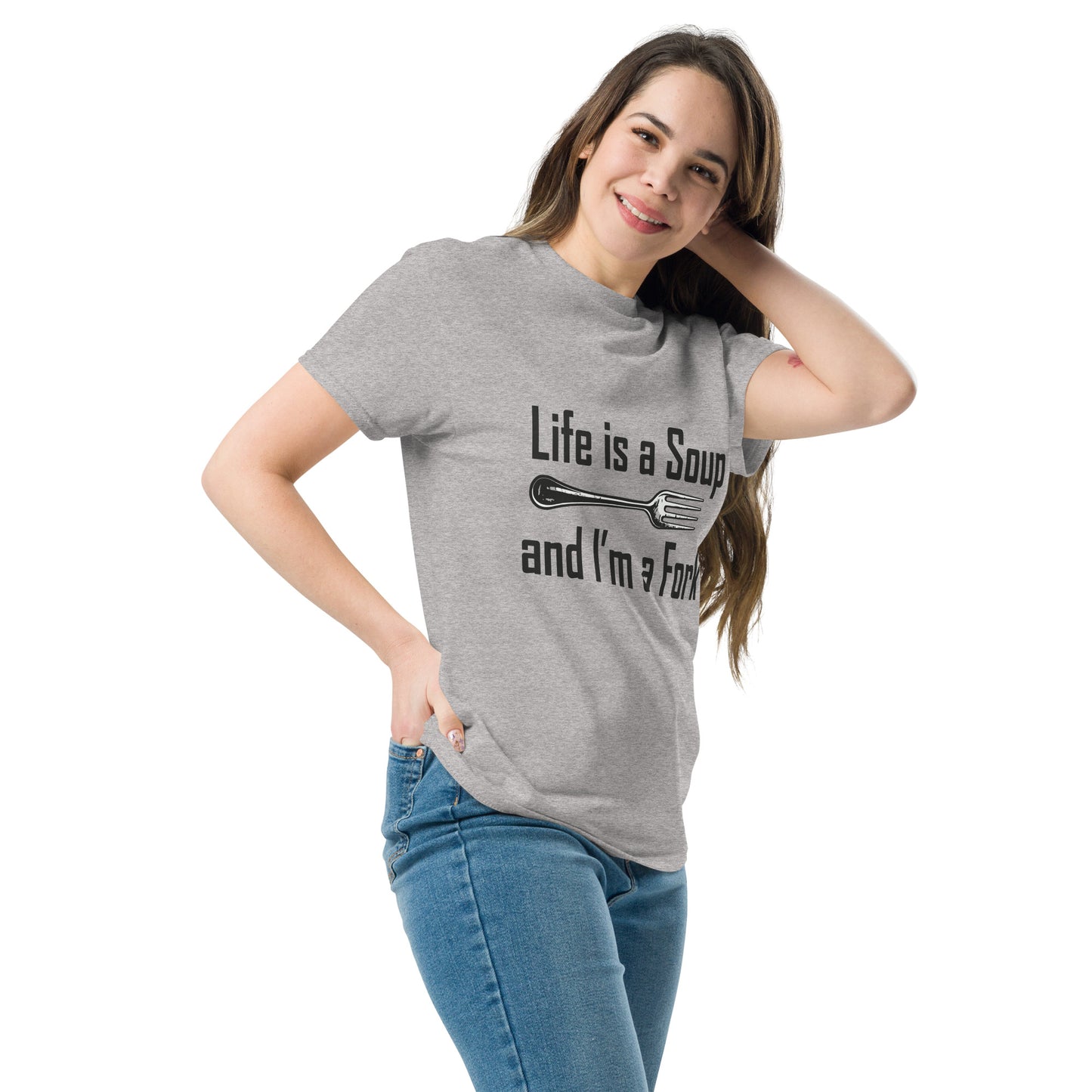 life is a soup Unisex classic tee