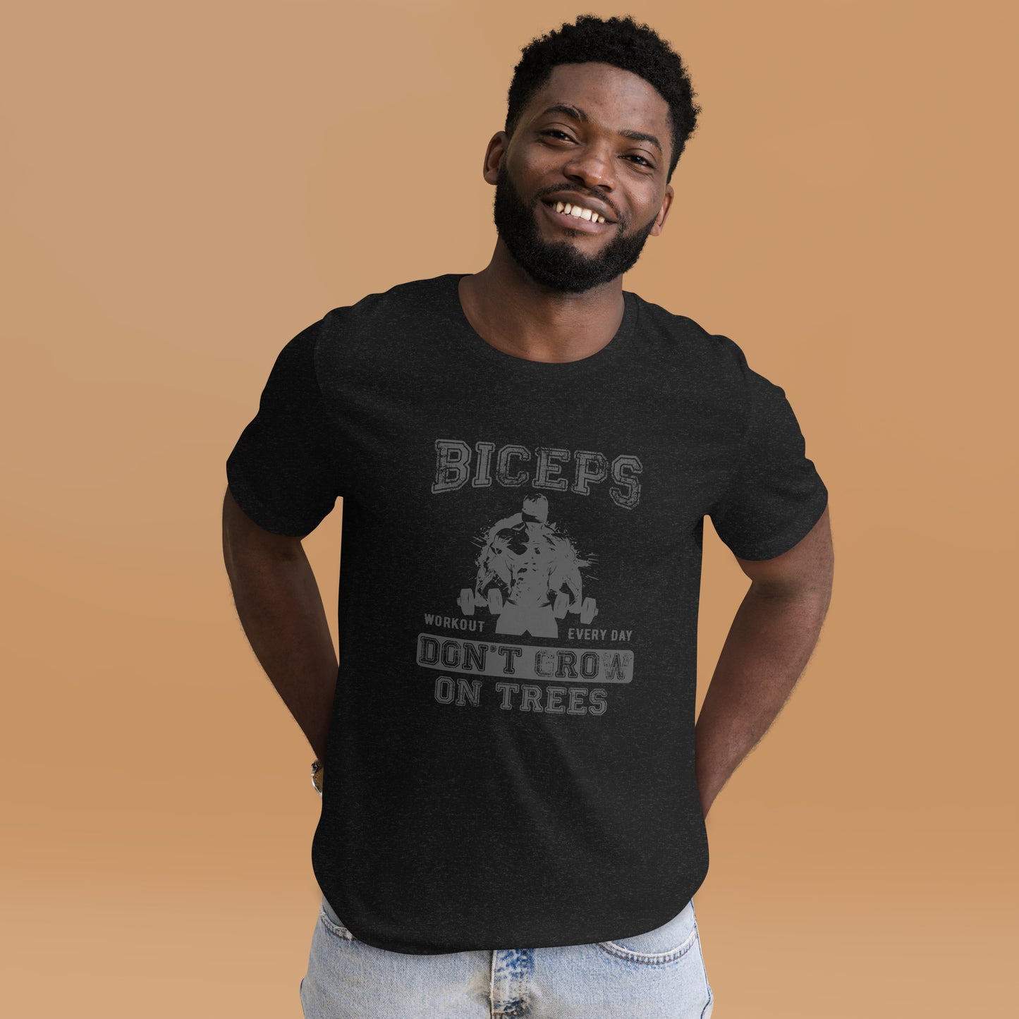 Biceps don't grow on trees Unisex t-shirt