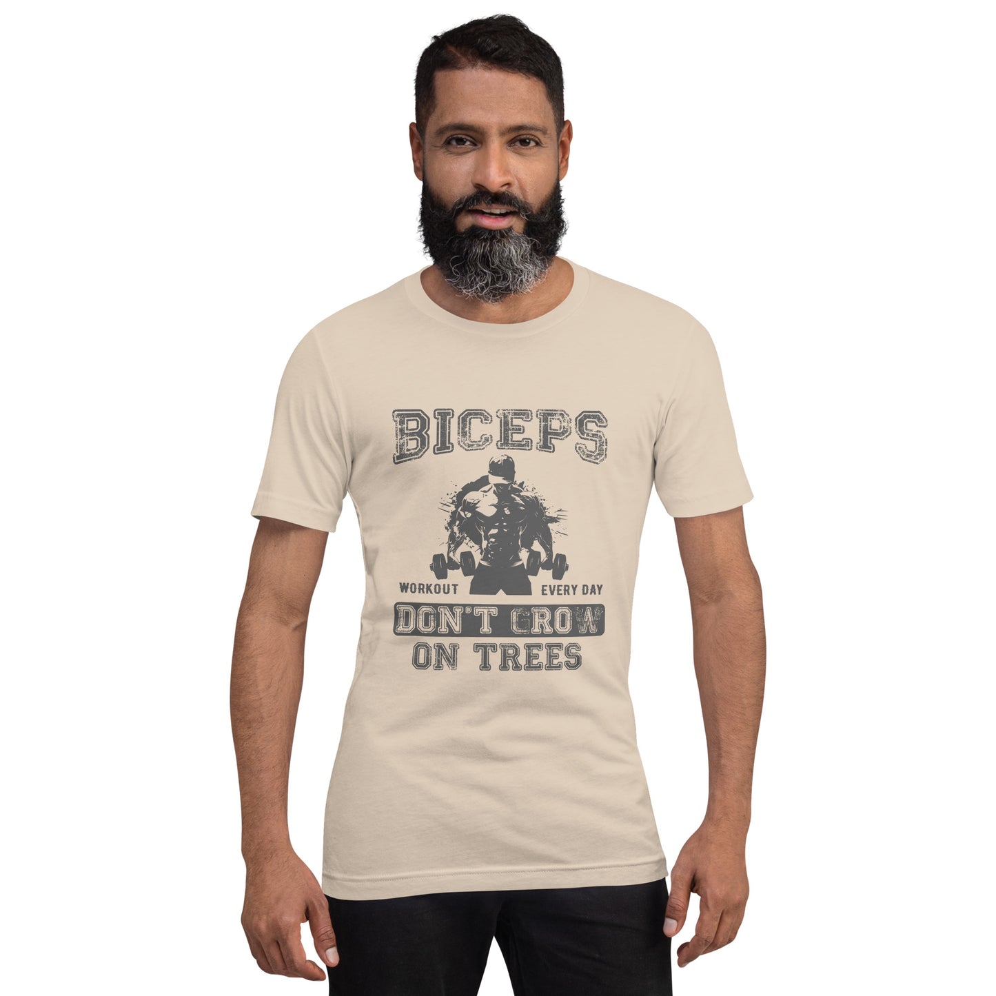 Biceps don't grow on trees Unisex t-shirt